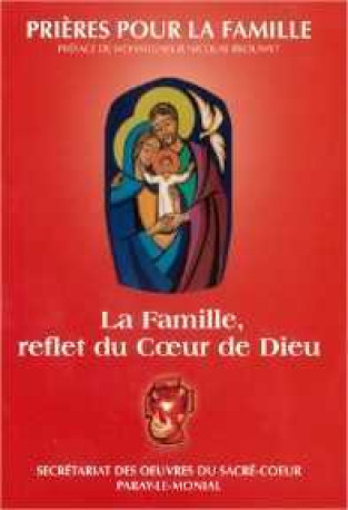 Prières pour la famille -  Collectif - OEUVRES SACRE