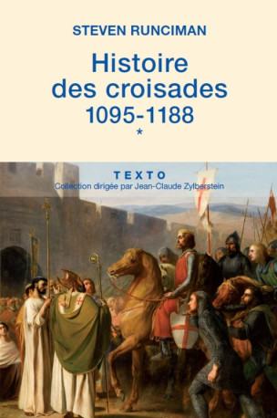 Histoire des croisades T1 -  RUNCIMAN STEVEN - TALLANDIER