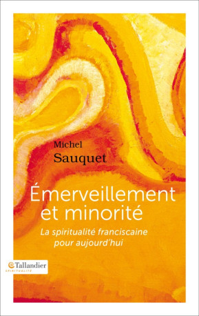 Émerveillement et minorité - Michel SAUQUET - TALLANDIER