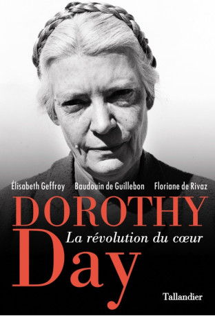 Dorothy Day - Élisabeth Geffroy - TALLANDIER