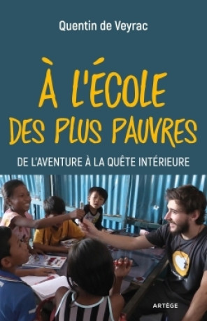 A l'école des plus pauvres - Quentin Veyrac - ARTEGE