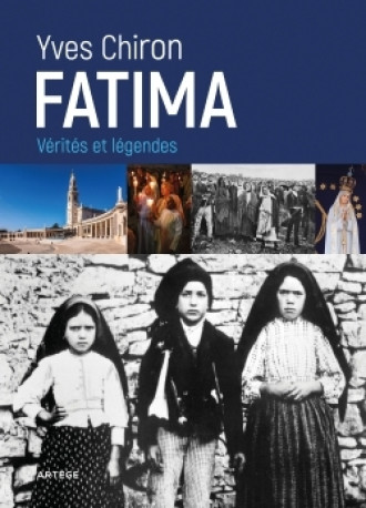 Fatima - Yves Chiron - ARTEGE