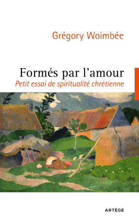 Formés par l'amour - Grégory Woimbée - ARTEGE