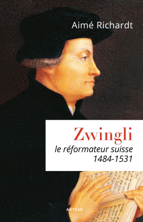 Zwingli - Aimé Richardt - ARTEGE