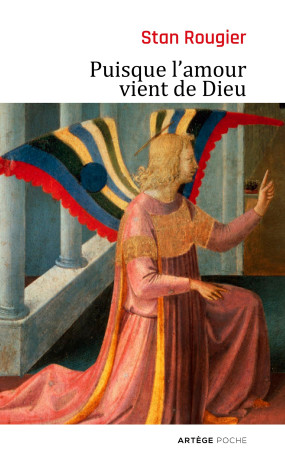 Puisque l'amour vient de Dieu - Stan Rougier - ARTEGE