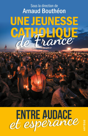 Une jeunesse catholique de France - Claire Kesraoui - ARTEGE