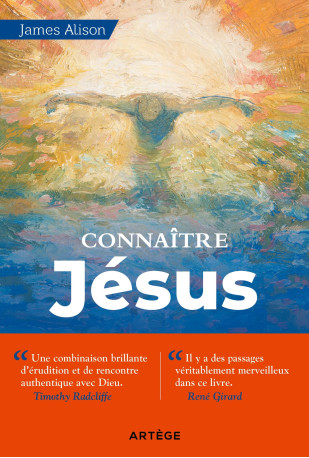 Connaître Jésus - James Alison - ARTEGE