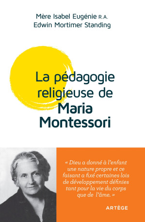 La pédagogie religieuse de Maria Montessori - Isabel Eugenie - ARTEGE