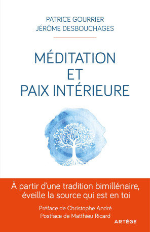 Méditation et paix intérieure - Patrice Gourrier - ARTEGE