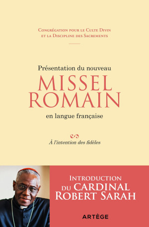 Présentation du nouveau Missel Romain en langue française -  Congrégation pour le Culte Divin - ARTEGE