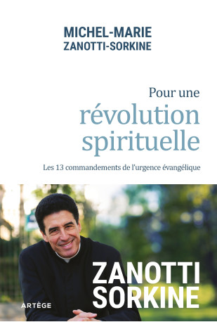 Pour une révolution spirituelle - Michel-Marie Zanotti-Sorkine - ARTEGE