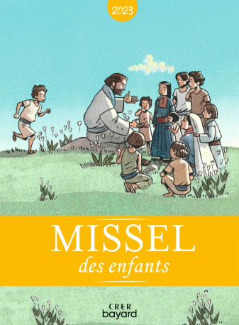 Missel des enfants Année A - Marcelino Truong - CRER BAYARD