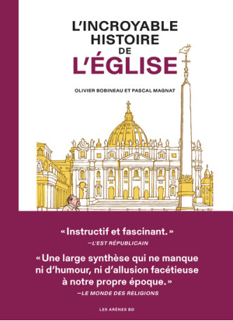 L'Incroyable histoire de l'Eglise - Olivier Bobineau - ARENES