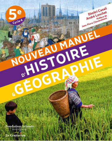 Nouveau manuel d'histoire-géographie 5e - Dimitri Casali - LE CENTURION