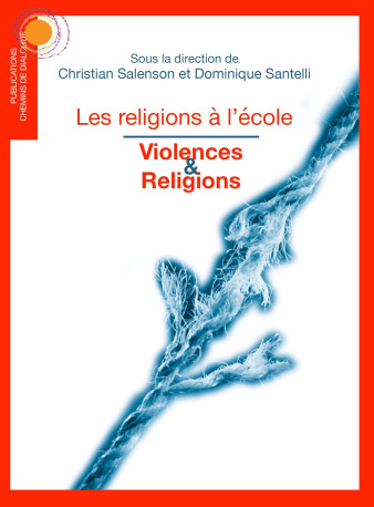 Violences et religions - Christian Salenson - CHEMIN DIALOGUE