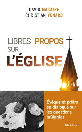 Libres propos sur l'Église - Christian Venard - ARTEGE