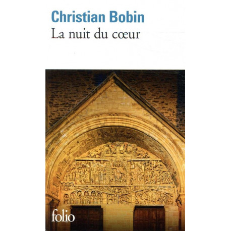 LA NUIT DU COEUR - BOBIN CHRISTIAN - GALLIMARD