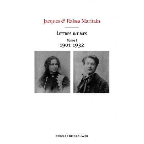 LETTRES INTIMES - TOME I (1901-1932) - MARITAIN - Desclee De Brouwer