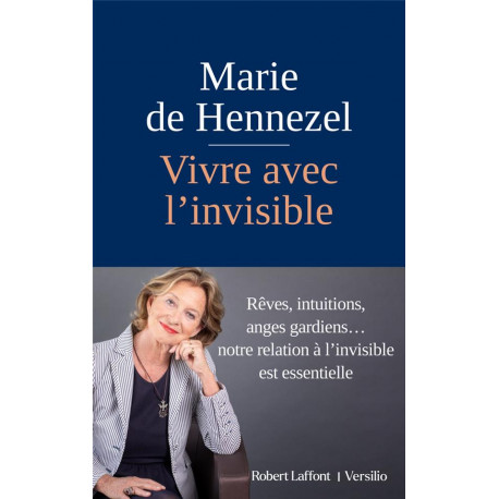 VIVRE AVEC L-INVISIBLE - HENNEZEL MARIE DE - ROBERT LAFFONT