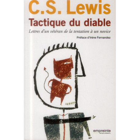 TACTIQUE DU DIABLE - C. S. LEWIS . - EMPREINTE TEMPS