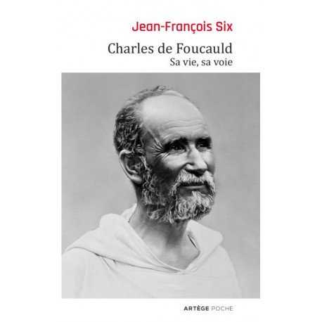 CHARLES DE FOUCAULD - SIX JEAN-FRANCOIS - Artège