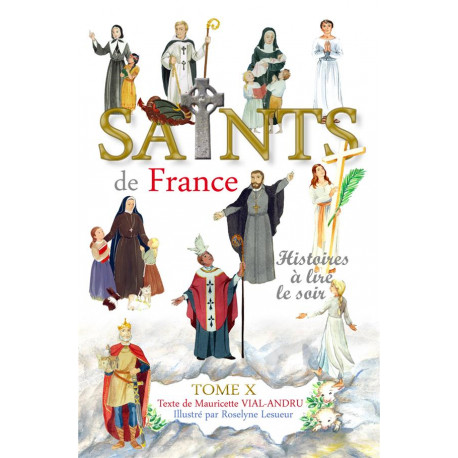 SAINTS DE FRANCE TOME 10 - HISTOIRES A LIRE LE SOIR - VIAL-ANDRU/LESUEUR - SAINT JUDE