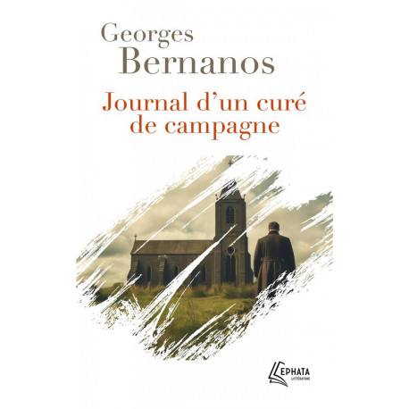 JOURNAL D-UN CURE DE CAMPAGNE - BERNANOS GEORGES - EPHATA