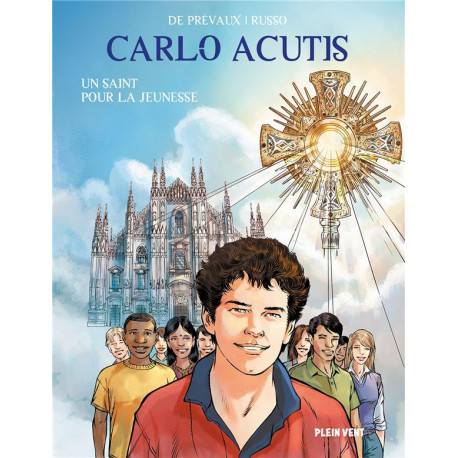 CARLO ACUTIS - UN SAINT POUR LA JEUNESSE - W. DE PREVAUX/RUSSO - BOOKS ON DEMAND