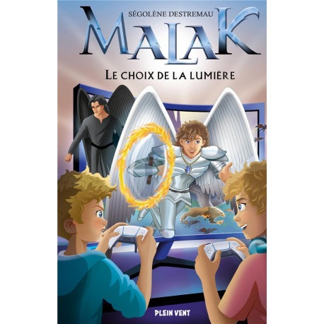 LE CHOIX DE LA LUMIERE - MALAK - TOME 1 - DESTREMAU/TESSIER - BOOKS ON DEMAND