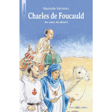CHARLES DE FOUCAULD - VIAL-ANDRU M. - TEQUI