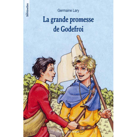 LA GRANDE PROMESSE DE GODEFROI - LARY GERMAINE - TEQUI