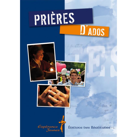 PRIERES D-ADOS - COLLECTIF - BEATITUDES