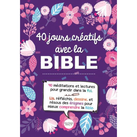 40 JOURS CREATIFS AVEC LA BIBLE - XXX - AMIS BIBL LYON