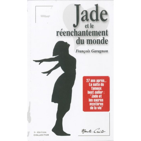 JADE ET LE REENCHANTEMENT DU MONDE - GARAGNON/FR FRANCOIS - MONTE CRISTO