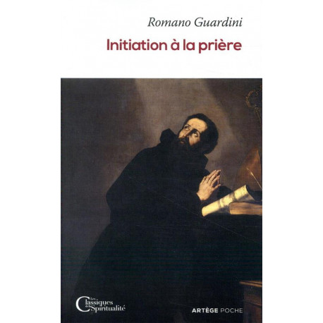 INITIATION A LA PRIERE - GUARDINI ROMANO - ARTEGE
