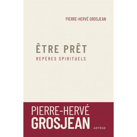 ETRE PRET - REPERES SPIRITUELS - GROSJEAN P-H. - ARTEGE