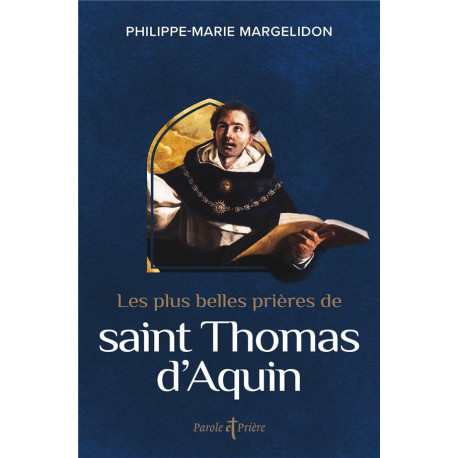 LES PLUS BELLES PRIERES DE SAINT THOMAS D-A QUIN - THOMAS D-AQUIN - ARTEGE