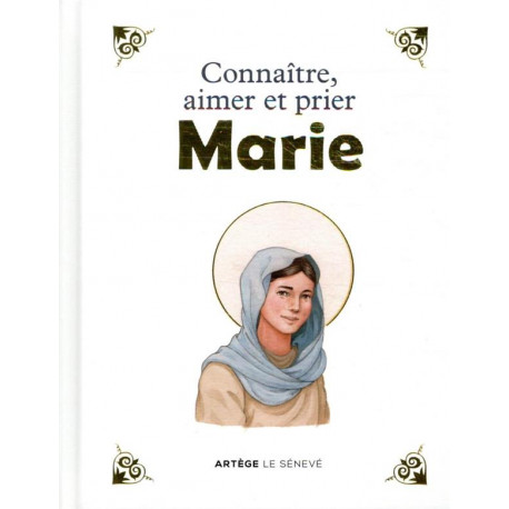 CONNAITRE, AIMER ET PRIER MARIE - D-OYSONVILLE - SENEVE
