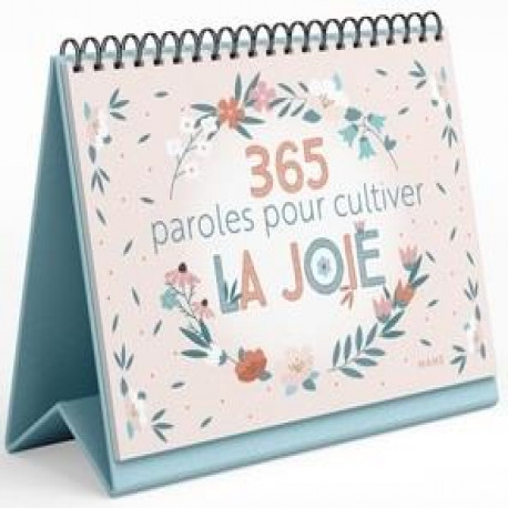 365 PAROLES POUR CULTIVER LA JOIE - GROSSETETE CHARLOTTE - MAME
