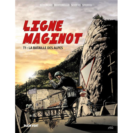 LIGNE MAGINOT - TOME 1 : LA BATAILLE DES ALPES - STOFFEL/SCOTTO - BOOKS ON DEMAND