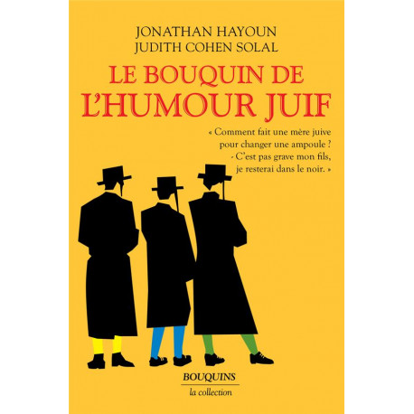 LE BOUQUIN DE L-HUMOUR JUIF - HAYOUN/COHEN SOLAL - BOUQUINS