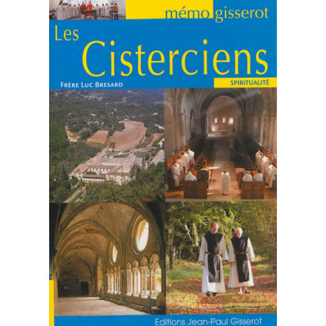 LES CISTERCIENS - BRESARD LUC - J.-P. Gisserot