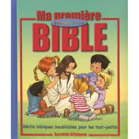 MA PREMIERE BIBLE A PORTEE DE MAIN - OLESEN/MAZALI - AMIS BIBL LYON