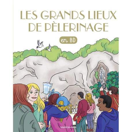 LES CHERCHEURS DE DIEU - T35 - LES GRANDS L IEUX DE PELERINAGE - XXX - BAYARD JEUNESSE