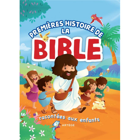 PREMIERES HISTOIRES DE LA BIBLE RACONTEES A UX ENFANTS - COLLECTIF - ARTEGE