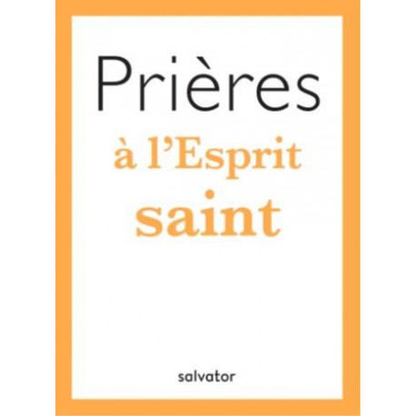 PRIERES A L-ESPRIT SAINT - ELET/MEDAGBE - SALVATOR