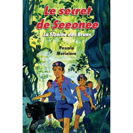 LE SECRET DE SEEONEE (LA SIZAINE DES BRUNS 3) - PASCALE MORINIERE, - LICORNE