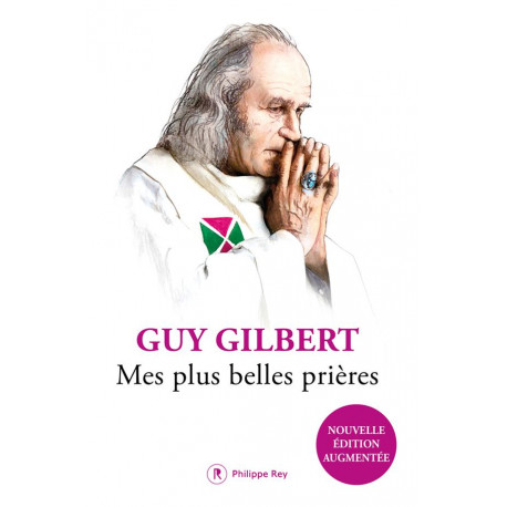 MES PLUS BELLES PRIERES - GILBERT GUY - REY