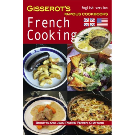 FRENCH COOKING - BRIGITTE ET JEAN-PIE - J.-P. Gisserot