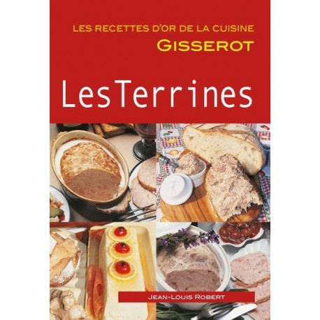 LES TERRINES - ROBERT JEAN-LOUIS - GISSEROT
